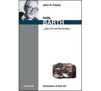 Karl Barth... per chi non ha tempo