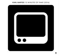 Karl Bartos - 15 Minutes of Fame 2016