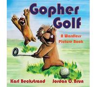 Karl Beckstrand Gopher Golf (Copertina rigida) Stories Without Words