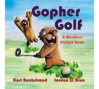 Karl Beckstrand Jordan C. Brun Gopher Golf (Tascabile) Stories Without Words