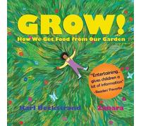 Karl Beckstrand Grow (Tascabile) Food Books for Kids