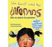 Karl Beckstrand She Doesn't Want the Worms - Ella no quiere l (Copertina rigida)