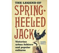 Karl Bell The Legend of Spring-Heeled Jack (Copertina rigida)
