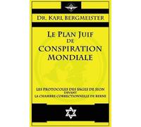 Karl Bergmeister Le plan juif de conspiration mondiale (Tascabile)