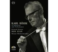 Karl Böhm in Rehearsal and Performance: Strauss - Don Juan (DVD) Richard Strauss