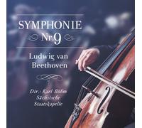 Dir.: Karl Böhm / Sächsische Staatskappe Symphonie Nr. 9, Ludwig van Beetho (CD)