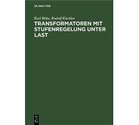 Karl Bölte Rudolf Kü Transformatoren Mit Stufenregelung Unter (Copertina rigida)