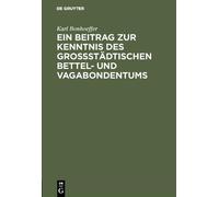 Karl Bonhoeffer Ein Beitrag Zur Kenntnis Des Großstädtischen (Copertina rigida)