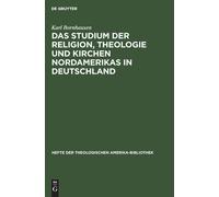 Karl Bornhausen Das Studium Der Religion, Theologie Und Kirch (Copertina rigida)