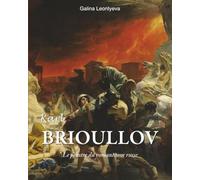 Karl Brioullov: Le peintre du romantisme russe