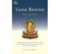 Karl Brunnhölzl Gone Beyond (Volume 1) (Copertina rigida) Prajnaparamita Sutras