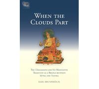 Karl Brunnholzl When the Clouds Part (Copertina rigida) Tsadra