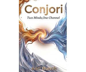 Karl Bunch Two Minds, One Channel (Tascabile) Conjori