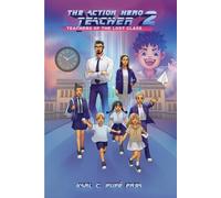 Karl C Pupé Frsa The Action Hero Teacher 2 (Tascabile)