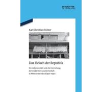 Karl Christian Führer Das Fleisch Der Republik (Tascabile)