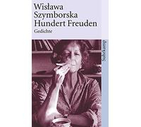 Karl Dedecius Wislawa Szymborska Elisabeth Hundert Freuden: Gedicht (Tascabile)