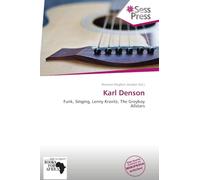 Karl Denson: Funk, Singing, Lenny Kravitz, The Greyboy Allstars
