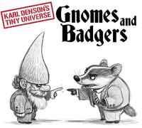 Karl Denson's Tiny Universe Gnomes and Badgers (CD)