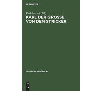 Karl der Große von dem Stricker (Copertina rigida) Deutsche Neudrucke