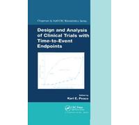Karl E. Peace Design and Analysis of Clinical Trials with Time-to-Ev (Tascabile)