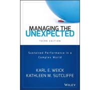 Karl E. Weick Kathleen M. Sutcliffe Managing the Unexpected (Copertina rigida)