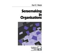 Karl E. Weick Sensemaking in Organizations (Tascabile)
