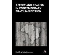 Karl Erik Schol Affect and Realism in Contemporary Brazilian (Copertina rigida)