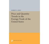 Karl Ferdinand Price and Quantity Trends in the Foreign Trade of th (Tascabile)