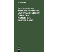 Karl Franz Von Erfahrungen und Untersuchungen über den Mensc (Copertina rigida)