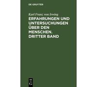 Karl Franz Von Erfahrungen und Untersuchungen über den Mensc (Copertina rigida)