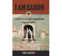Karl Gagesch I am Saxon (Copertina rigida)
