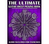 Karl Golden The Ultimate Guitar Sweep Picking Book (Tascabile)