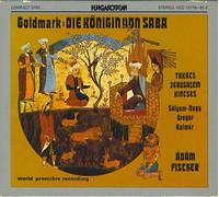 Karl Goldmark: Die Königin von Saba (Gesamtaufnahme)