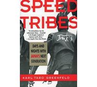 Karl Greenfeld The Speed Tribes (Tascabile)