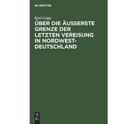 Karl Gripp Über Die Äußerste Grenze Der Letzten Vereisung in (Copertina rigida)