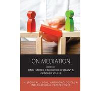 Karl Härter On Mediation (Copertina rigida) Integration and Conflict Studies