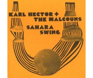 Karl Hector & The Malcouns - Sahara Swing by Karl Hector & The Malcouns (2008) Audio CD