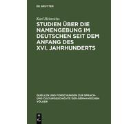 Karl Heinrichs Studien über die Namengebung im Deutschen seit (Copertina rigida)