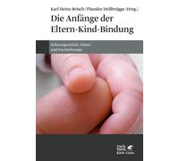 Karl Heinz Brisch Theodor Hellbr&uum Die Anfänge der Eltern-Kind-Bi (Tascabile)
