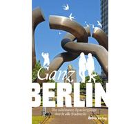 Karl-Heinz Gärtner Jürgen Gro Ganz Berlin: Die schönsten Spa (Copertina rigida)