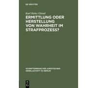 Karl Heinz Göss Ermittlung oder Herstellung von Wahrheit im S (Copertina rigida)