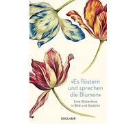Karl-Heinz Gött »Es flüstern und sprechen die Blumen«: Eine B (Copertina rigida)