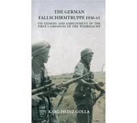 Karl-Heinz Goll The German Fallschirmtruppe 1936-41 (Revised (Copertina rigida)