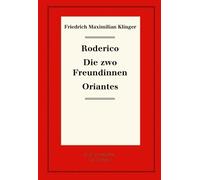 Karl-Heinz Hartmann Roderico. Die zwo Freundinnen. Oriantes (Copertina rigida)