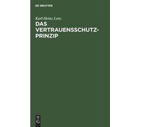 Karl-Heinz Lenz Das Vertrauensschutz-Prinzip (Copertina rigida)