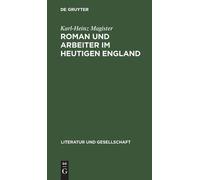 Karl-Heinz Magister Roman Und Arbeiter Im Heutigen England (Copertina rigida)