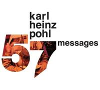Karl Heinz Pohl 57 messages (Copertina rigida)