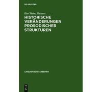 Karl Heinz Rame Historische Veränderungen prosodischer Strukt (Copertina rigida)