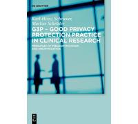 Karl-Heinz Schriev G3P - Good Privacy Protection Practice in (Copertina rigida)