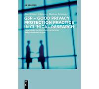 Karl-Heinz Schriever M G3P - Good Privacy Protection Practice in Cli (Tascabile)